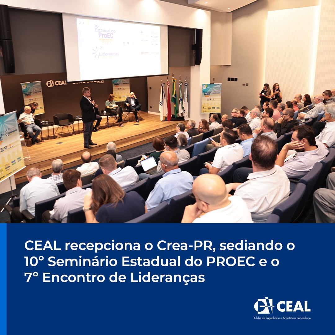CEAL recepciona o CREA-PR ,sediando o 10º Seminário Estadual do PROEC e o 7º Encontro de Lideranças